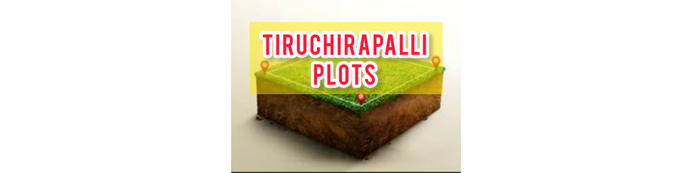 Tiruchirapalli Plots 